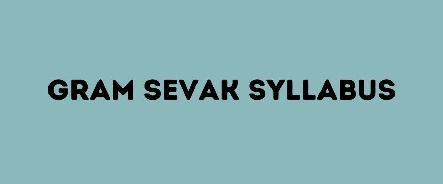 Gram Sevak Syllabus, Vacancy Online Apply, Exam